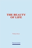 William Morris - The Beauty of Life - Making the Best of It.
