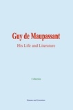  Collection et L. Tolstoy - Guy de Maupassant: His Life and Literature.