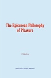  Collection - The Epicurean Philosophy of Pleasure.