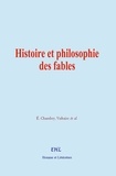 É. Chambry et  Voltaire - Histoire et philosophie des fables.