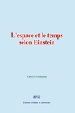 Charles Nordmann - L’espace et le temps selon Einstein.