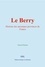 Edmond Plauchut - Le Berry : Histoire des anciennes provinces de France.