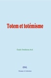 Émile Durkheim &Al. - Totem et totémisme.