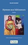 Horeb Chinéké - Hymne aux bâtisseurs.