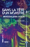 Ana Kori - Magdalena Solis - Dans la tête d'un monstre.