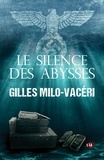 Gilles Milo-Vacéri - Le silence des Abysses.