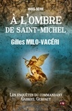 Gilles Milo-Vacéri - À l'ombre de Saint-Michel - Hors série.