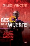 Gilles Vincent - Beso de la muerte - Série Aïcha Sadia #4.