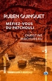 Christine Machureau - Méfiez-vous du patchouli - Ruben Quinquet - EP5.