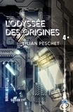 Lilian Peschet - L'Odyssée des origines - EP4.