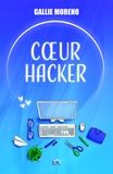 Gallie Moreno - Coeur Hacker.