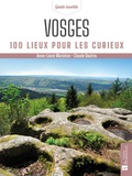 Anne-Laure Marioton et Claude Vautrin - Vosges - 100 lieux pour les curieux.