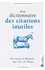 Olivier Philipponnat - Petit dictionnaire des citations inutiles.