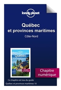 Lonely planet fr - GUIDE DE VOYAGE  : Québec - Côte-Nord.