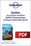  Lonely planet fr - GUIDE DE VOYAGE  : Québec - Abitibi-Témiscamingue et Eeyou Istchee Baie-James.