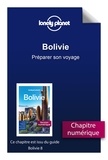  Lonely Planet - GUIDE DE VOYAGE  : Bolivie - Préparer son voyage.