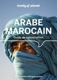  Lonely Planet - Guide de conversation Arabe marocain - Dictionnaire bilingue inclus.