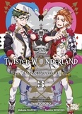 Yana Toboso et Wakana Hazuki - Twisted-Wonderland. La Maison Heartslabyul Tome 3 : .