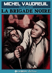 Claude Ascain - La Brigade Noire.