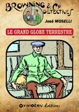 José Moselli - Le Grand Globe Terrestre.