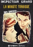 André Charpentier - La minute tragique.