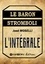 José Moselli - Le baron Stromboli - L'Intégrale.