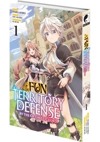 Fun Territory Defense by the Optimistic Lord Tome 1