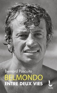 Bernard Pascuito - Belmondo - Entre deux vies.