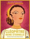 Fabien Fernandez et Benjamin Strickler - Ma première série documentaire L'ÉGYPTE * : Cléopâtre, reine éternelle.