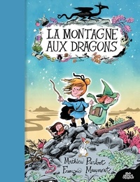 Mathieu Pierloot et François Maumont - La Montagne aux dragons.