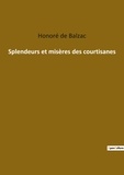 Honoré de Balzac - Les classiques de la littérature  : Splendeurs et misères des courtisanes.