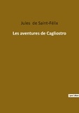 Saint felix De - Ésotérisme et Paranormal  : Les aventures de cagliostro.