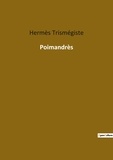 Hermès Trismégiste - Ésotérisme et Paranormal  : Poimandrès.