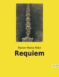 Rainer Maria Rilke - Requiem.