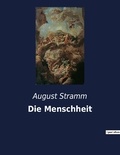August Stramm - Die Menschheit.