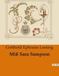 Gotthold Ephraim Lessing - Miß Sara Sampson.