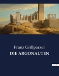 Franz Grillparzer - Die argonauten.