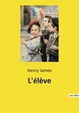 Henry James - L'élève.
