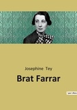 Josephine Tey - Brat Farrar - A 1949 crime novel by Josephine Tey, based in part on The Tichborne Claimant..