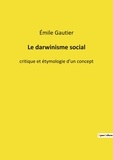 Emile Gautier - Le darwinisme social.