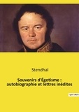  Stendhal - Souvenirs d'Égotisme : autobiographie et lettres inédites.