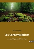 Victor Hugo - Les Contemplations - un recueil de poèmes de Victor Hugo.