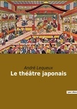 André Lequeux - Le théâtre japonais.