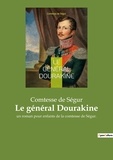 Segur comtesse De - Le général Dourakine - un roman pour enfants de la comtesse de Ségur..