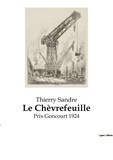Thierry Sandre - Le Chèvrefeuille - Prix Goncourt 1924.