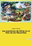 Lewis Carroll - Las aventuras de Alicia en el País de las Maravillas.