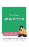 Victor Hugo - Réussir son Bac de français 2023 : Analyse des Misérables de Victor Hugo.