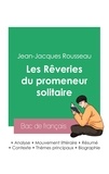 Jean-Jacques Rousseau - Réussir son Bac de français 2023 : Analyse des Rêveries du promeneur solitaire de Jean-Jacques Rousseau.