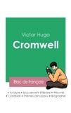 Victor Hugo - Réussir son Bac de français 2023 : Analyse de Cromwell de Victor Hugo.