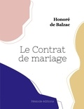 Honoré de Balzac - Le Contrat de mariage.